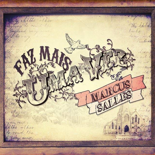 Marcus Salles apresenta o CD "Faz Mais Uma Vez", com a participação de Fernandinho