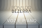 Ronaldo Bezerra - Piano e Voz