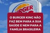 Imagem com crítica à campanha do Burger King tem viralizado. (Foto: Redes sociais/Montagem Guiame)