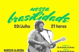 Marcos Almeida leva o "Nossa Brasilidade" a Belo Horizonte (MG)