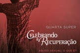 Causas e consequências do abuso sexual serão abordados na "Quarta Super", da IBAB