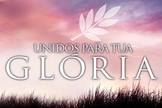 Unidos Para Tua Glória_Portas Abertas