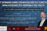 Seminário abordará Cosmovisão Cristã e Direito, em São Paulo (SP)
