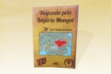 livro_Viajando pelo Império Mongol