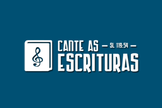 Cante as Escrituras
