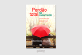 O livro é dividido em quatro capítulos e traz pontos fundamentais para o entendimento do que é o verdadeiro perdão bíblico. (Foto: Divulgação).