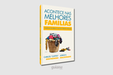 Deus usou famílias no passado para sua glória. (Foto: Divulgação).
