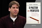 Zack Eswine é pastor da Riverside Church, em Webster Groves, e autor do best-seller “A Depressão de Spurgeon”. (Foto: Divulgação).