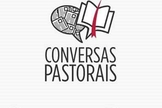 O encontro "Conversas Pastorais" se realizará na Igreja Presbiteriana Central de Fortaleza (CE), com a organização da Visão Mundial e da Igreja Batista da Água Branca.