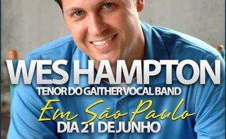 São Paulo recebe o cantor Wes Hampton em única apresentação
