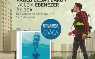 Paulo César Baruk estará em ação de divulgação de seu novo CD "Graça", em SP