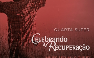 Causas e consequências do abuso sexual serão abordados na "Quarta Super", da IBAB