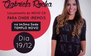 Gabriela Rocha lança o CD "Pra Onde Iremos" em São Paulo, nesta sexta-feira (19)