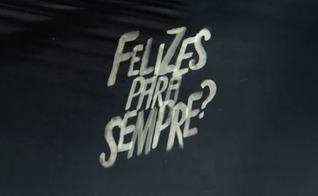 Felizes Para Sempre