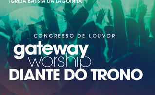 Gateway Worship Diante do Trono