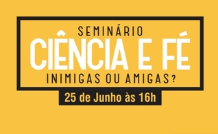 O 'I Seminário Ciência e Fé: inimigas ou amigas?' é fruto de uma parceria entre o Movimento Estudantil interdenominacional Hora Extra, a Escola das Nações e a Juventude CN. (Imagem: Divulgação)
