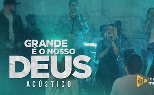 IBP Music está lançando o single "Grande é O Nosso  Deus" em todas as plataformas digitais. (Imagem: YouTube / Reprodução)