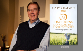 Gary Chapman prova aos pais que é possível se aproximarem novamente do filho nessa faixa de idade. (Fotos: Divulgação).