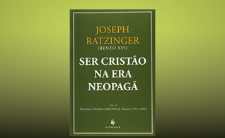 Capa do livro “Ser Cristão na Era Neopagã”, de Joseph Ratzinger. (Foto: Reprodução)