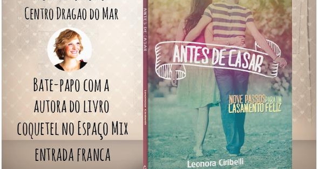 Leonora Ciribelli fará lançamento do livro "Antes de Casar", em Fortaleza (CE)