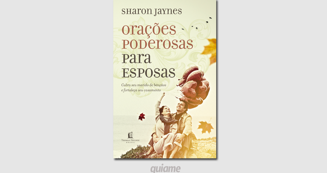 Por meio da obra, mulheres poderão encontrar na oração a benção para manter o casamento e a família em paz com Deus. (Foto: Divulgação).