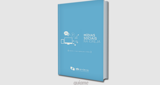 O lívro foi lançado um ano após o e-book gratuito “Mídias Sociais na Igreja”. (Foto: Divulgação).