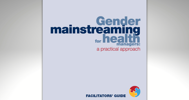 Capa do manual “Gender mainstreaming for health managers: a practical approach”. (Reprodução/WHO)