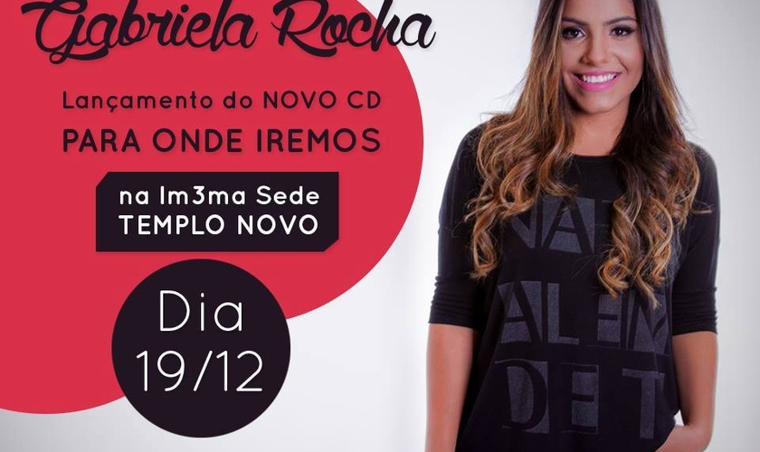 Gabriela Rocha lança o CD "Pra Onde Iremos" em São Paulo, nesta sexta-feira (19)