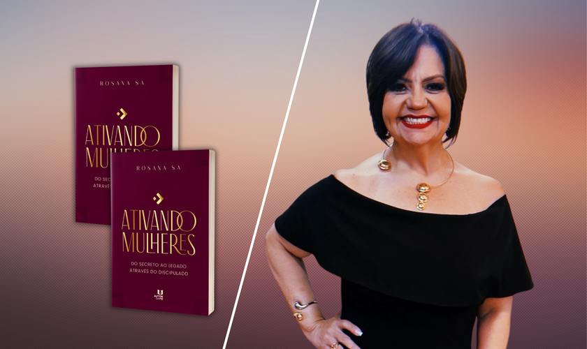 Rosana Sá lança o livro Ativando Mulheres: Do Secreto ao Legado Através do Discipulado. (Foto: Divulgação)