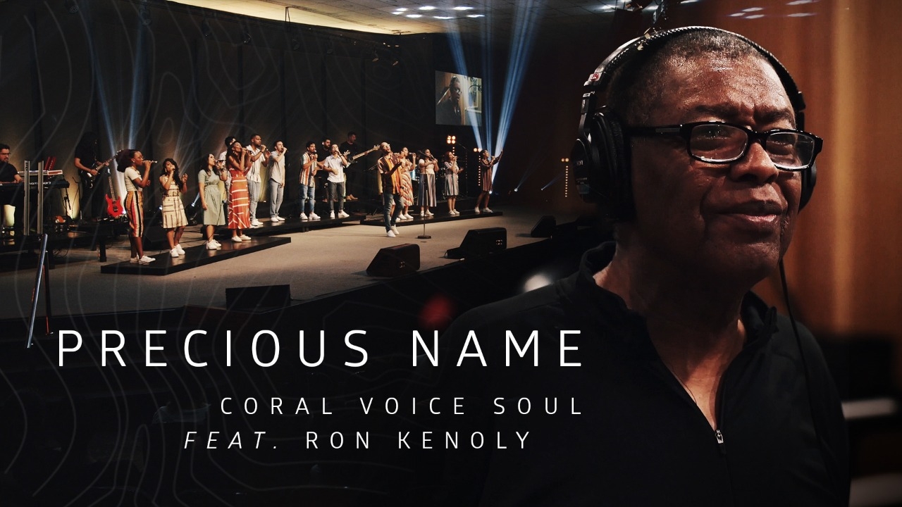 Coral Voice Soul lança o clipe “Precious Name”, com participação de Ron Kenoly