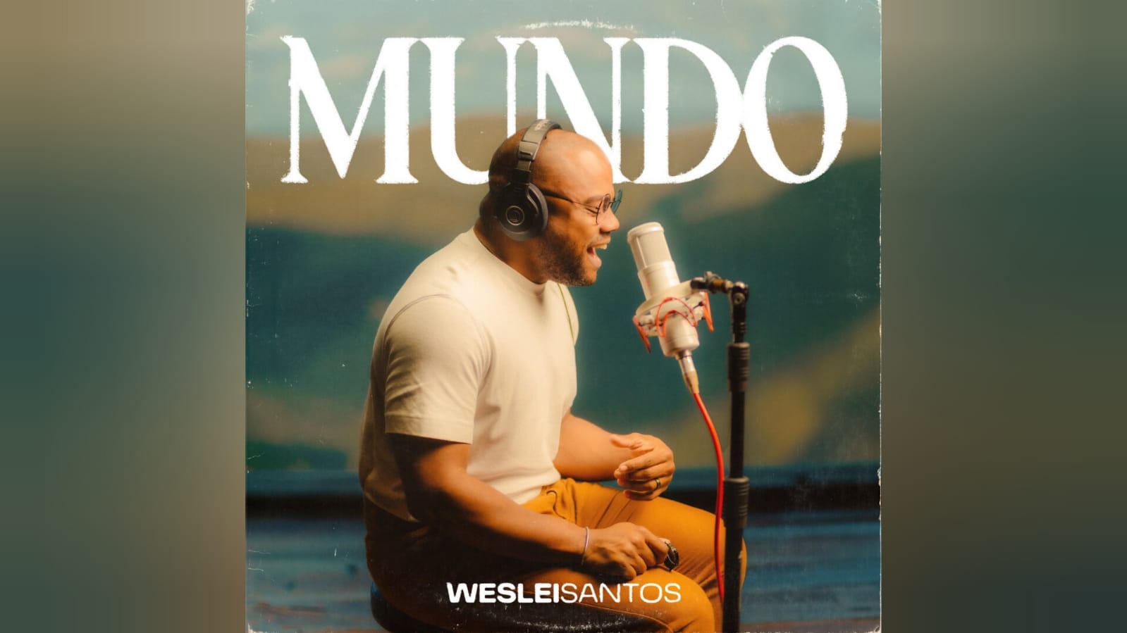 Weslei Santos lança nova música "Mundo"